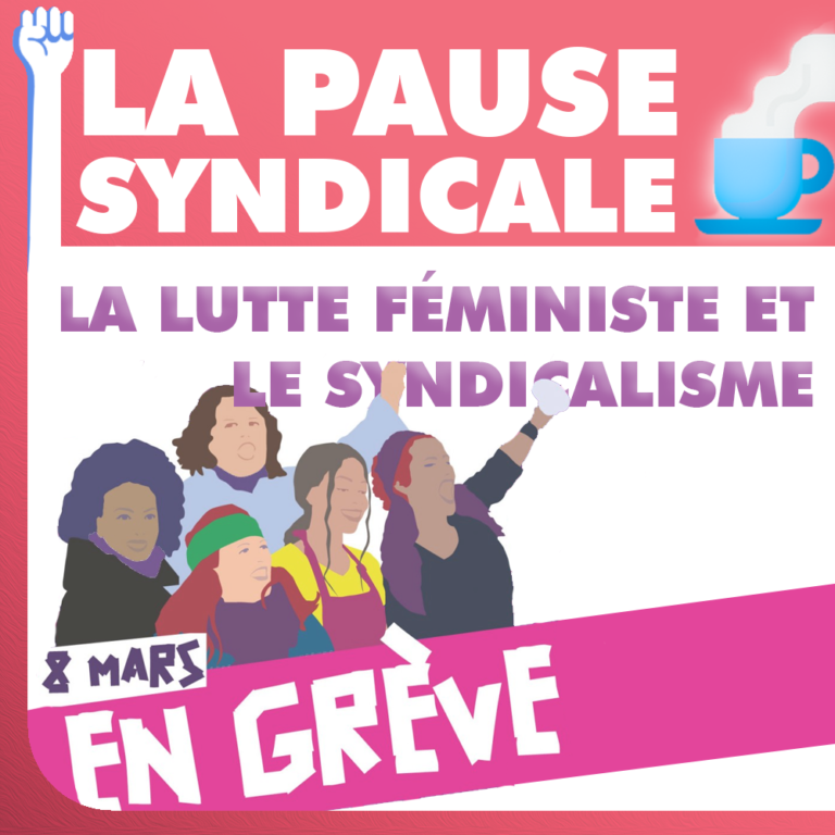 La pause syndicale La lutte féministe et le syndicalisme Solidaires 35